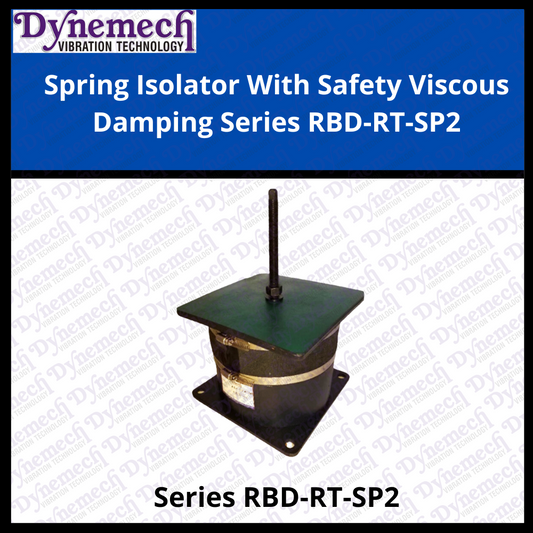 Dynemech Spring Isolator With Safety Viscous Damping Series RBD-RT-SP2