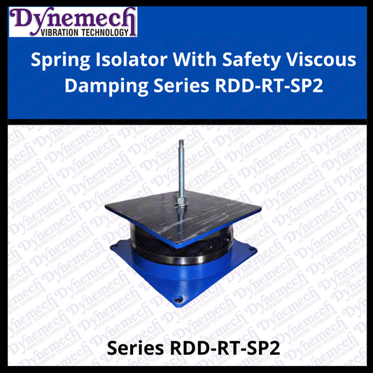 Dynemech Spring Isolator With Safety Viscous Damping Series RDD-RT-SP2