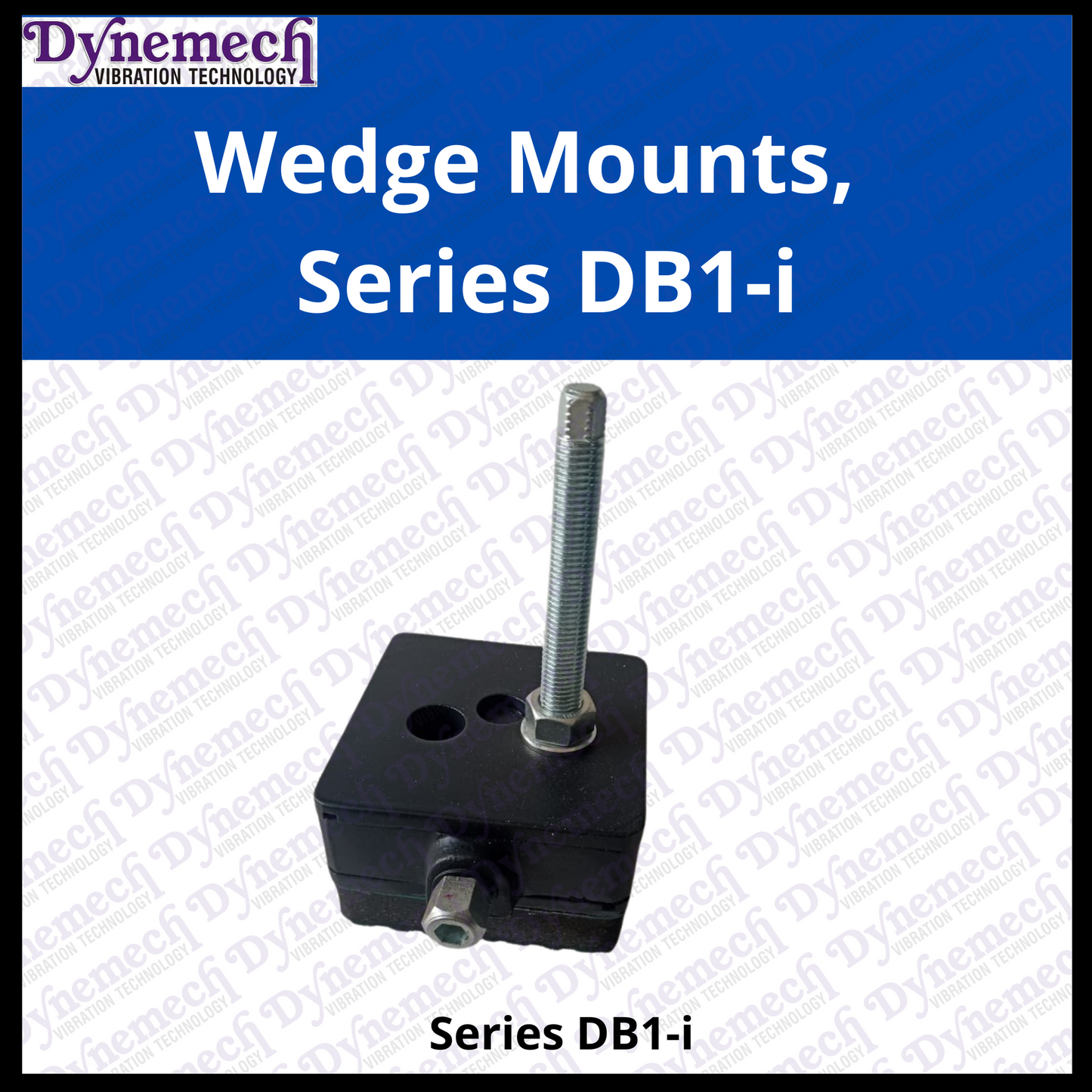 Anti Vibration Wedge Mount Series: DB1-i (Bolt on)