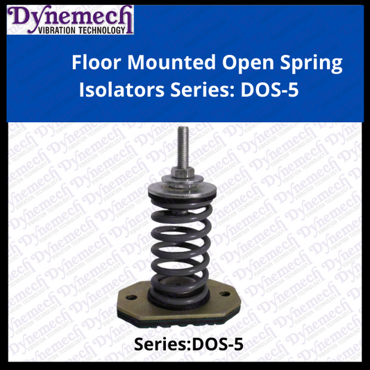Dynemech Open Spring Floor Mounted Isolators, for Industrial, Non - Seismic Series DOS-5