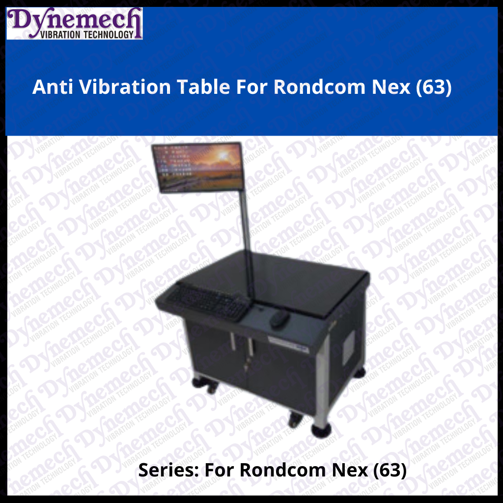 Dynemech Sleekly Dynemech Anti Vibration Precision Metrology Equipmet Table For Rondcom nex P-63