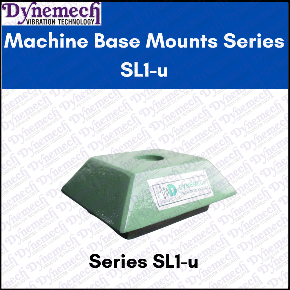 Dynemech Machine Based Mounts Series Model-SL1-U 